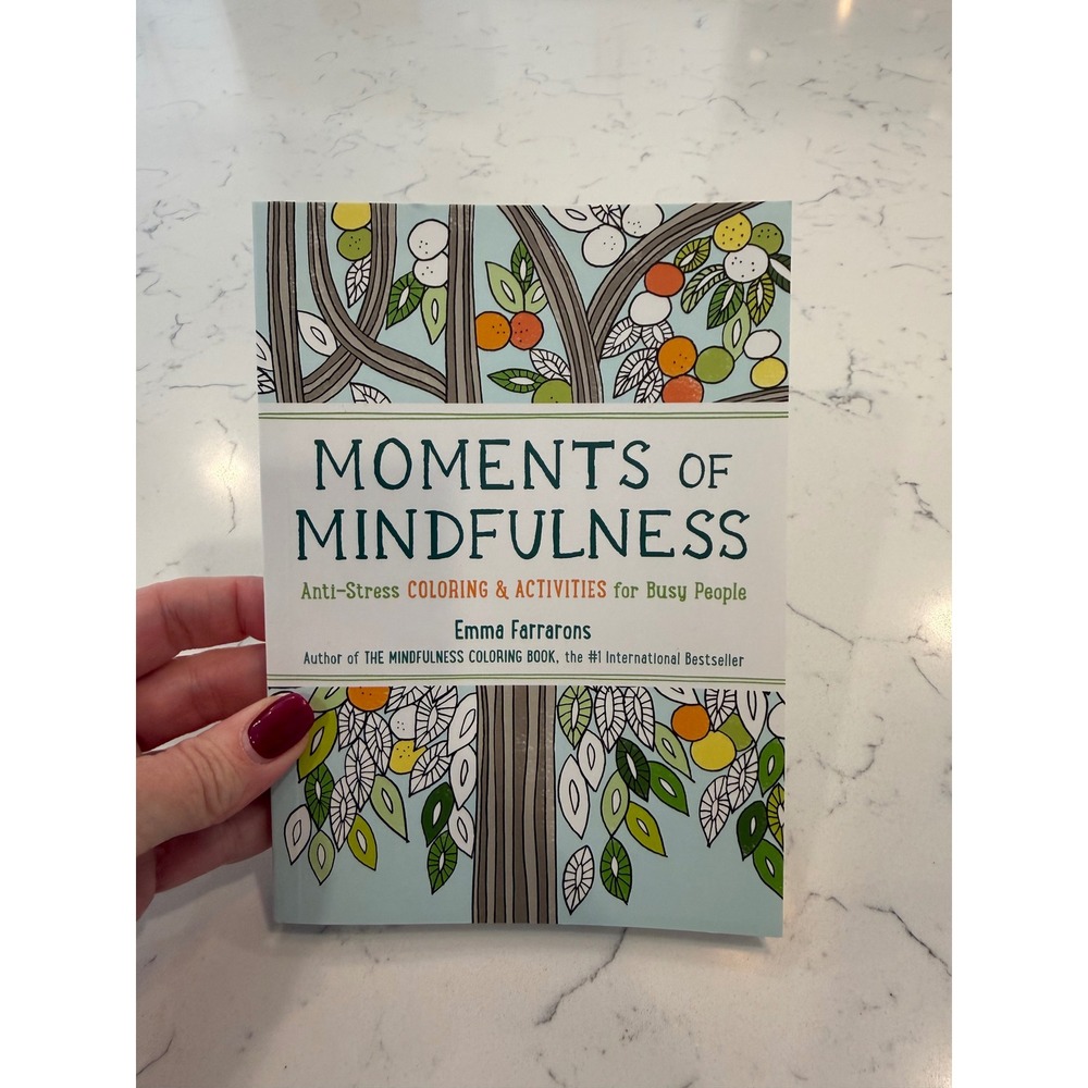 Moments of Mindfulness Coloring Book Emma Farrarons Anti-Stress Activities